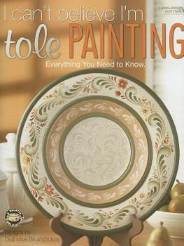 Paperback I Can't Believe I'm Tole Painting Book
