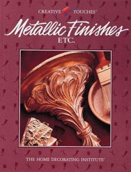 Paperback Metallic Finishes, Etc (Creative Touches) Book