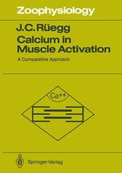 Paperback Calcium in Muscle Activation: A Comparative Approach Book