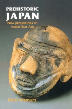 Paperback Prehistoric Japan: New Perspectives On Insular East Asia Book