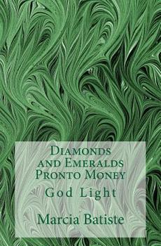 Diamonds and Emeralds Pronto Money: God Light