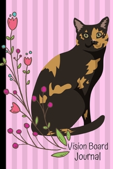 Vision Board Journal: 2020 Monthly Goal Planner Tracker Notebook Tortoiseshell Cat Pink Cover