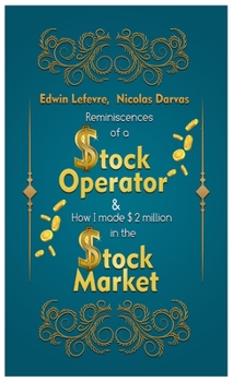 Hardcover Reminiscences of a Stock Operator & How I Made $2,000,000 in the Stock Market Book
