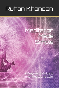 Paperback Meditation Made Simple: A Beginner's Guide to Inner Peace and Calm Book
