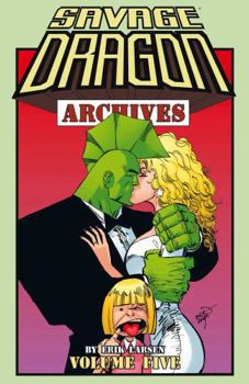Savage Dragon Archives, Vol. 5 - Book #5 of the Savage Dragon Archives