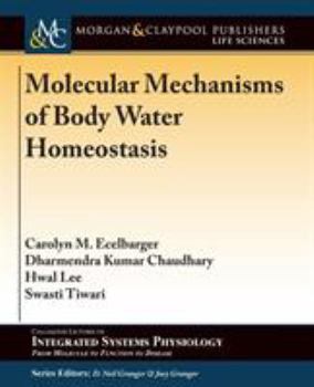Paperback Molecular Mechanisms of Body Water Homeostasis Book