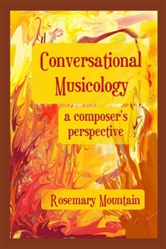 Paperback Conversational Musicology: a composer's perspective Book