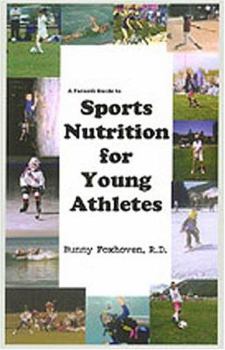 Paperback A Parent's Guide to Sports Nutrition for Young Athletes Book