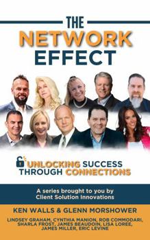 Hardcover The Network Effect: Unlocking Success Through Connections Book