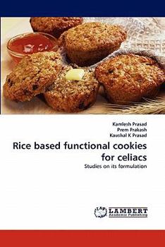 Paperback Rice Based Functional Cookies for Celiacs Book