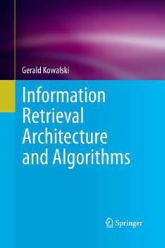 Paperback Information Retrieval Architecture and Algorithms Book
