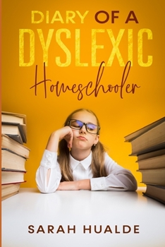 Paperback Diary of a Dyslexic Homeschooler Book