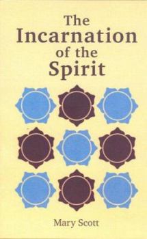 Paperback The Incarnation of the Spirit: A New Way to See Ourselves Book