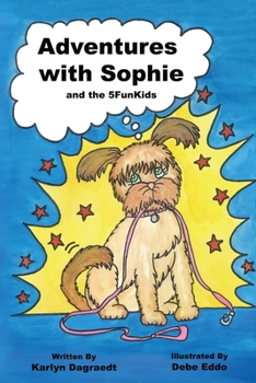 Paperback Adventures with Sophie and the 5FunKids Book