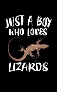 Paperback Just A Boy Who Loves Lizards: Animal Nature Collection Book