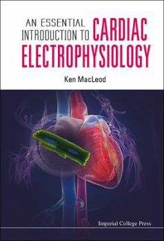 Paperback An Essential Introduction to Cardiac Electrophysiology Book