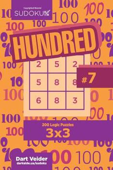 Paperback Sudoku Hundred - 200 Logic Puzzles 3x3 (Volume 7) Book