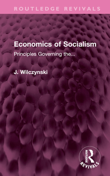 Hardcover Economics of Socialism: Principles Governing The... Book