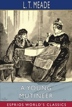 Paperback A Young Mutineer (Esprios Classics) Book