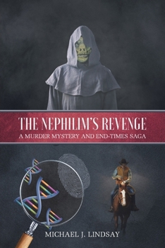 Paperback The Nephilim's Revenge: A Murder Mystery and End-Times Saga Book