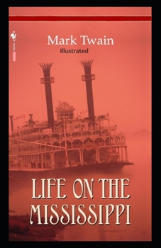 Paperback Life On The Mississippi Illustrated Book
