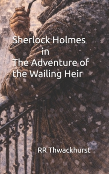 Paperback Sherlock Holmes in The Adventure of the Wailing Heir Book