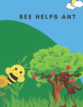 Paperback Bee Helps Ant Book