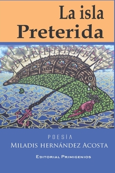 Paperback La Isla Preterida: Poesía Editorial Primigenios [Spanish] Book