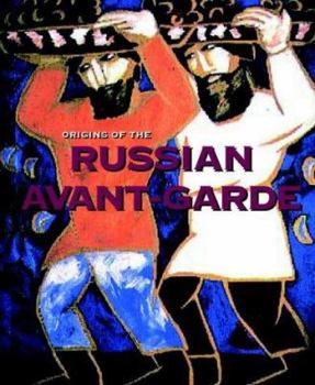 Hardcover Origins of the Russian Avant-Garde Book