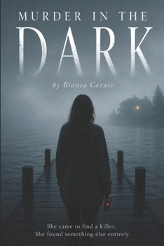 Paperback Murder in the Dark: A Grumpy Billionaire Romance with a Dark Twist Book