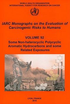 Paperback Some Non-Heterocyclic Polycyclic Aromatic Hydrocarbons and Some Related Exposures Book