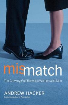 Paperback Mismatch: The Growing Gulf Between Women and Men Book