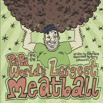 Hardcover Papa and the World's Largest Meatball Book