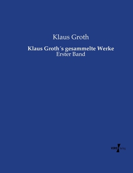 Paperback Klaus Groth´s gesammelte Werke: Erster Band [German] Book