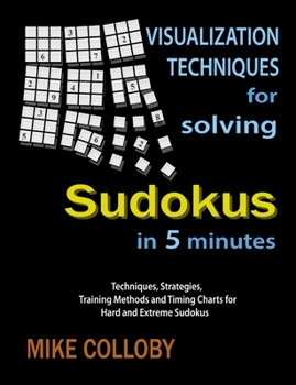 Paperback Visualization Techniques for Solving Sudokus in 5 Minutes Book