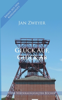 Paperback Glück Auf, Glück Ab [German] Book