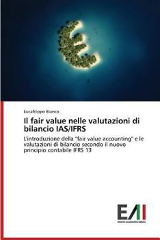 Paperback Il Fair Value Nelle Valutazioni Di Bilancio IAS/Ifrs [Italian] Book