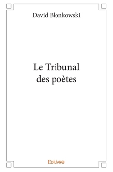 Paperback Le Tribunal des poètes [French] Book