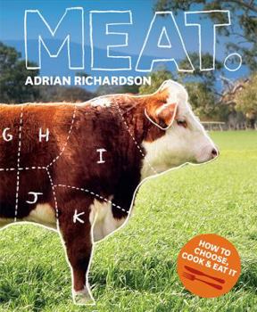 Hardcover Meat: How To Choose, Cook & Eat It Book