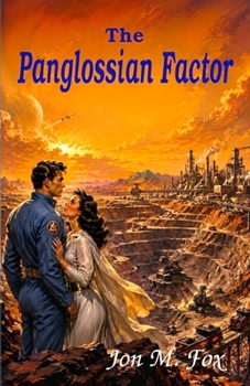 The Panglossian Factor