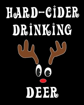 Paperback Hard Cider Drinking Deer: Deer Elk Antler Hunting Hobby 2020 Monthly Planner Dated Journal 8" x 10" 110 pages Book
