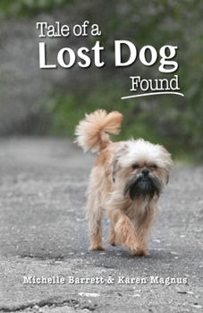 Paperback Tale of a Lost Dog Found Book