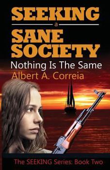 Paperback Seeking a Sane Society: Nothing is the Same Book