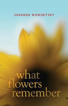 Paperback What Flowers Remember Book
