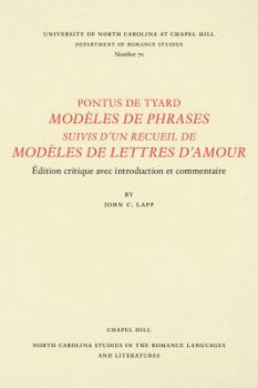 Paperback Pontus de Tyard, Modèles de Phrases Suivis d'Un Recueil de Modèles de Lettres d'Amour: Edition Critique Avec Introduction Et Commentaire [French] Book