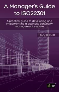 Paperback Manager's Guide to ISO22301: A practical guide to developing and implementing a business continuity management system Book