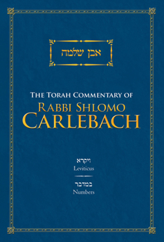 Hardcover The Torah Commentary of Rabbi Shlomo Carlebach: Leviticus and Numbers Book