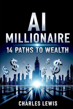 Paperback AI Millionaire: 14 Paths to Wealth Book