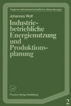 Paperback Industriebetriebliche Energienutzung Und Produktionsplanung [German] Book