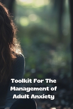 Paperback Toolkit For The Management of Adult Anxiety Book
